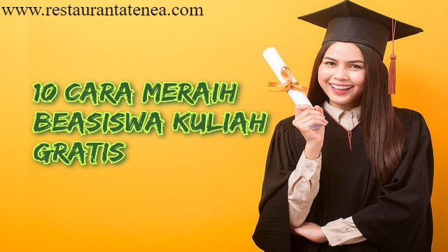 Berikut Cara Mendapatkan Beasiswa Kuliah Gratis Paling Efektif
